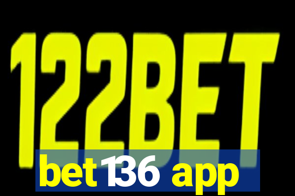 bet136 app